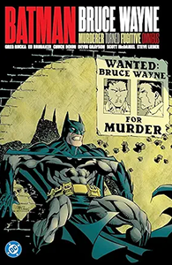 Batman: Bruce Wayne: Murderer Turned Fugitive Batman: Bruce Wayne: Murderer Turned Fugitive cover