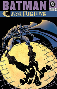 Batman: Bruce Wayne: Fugitive: Volume 2 cover