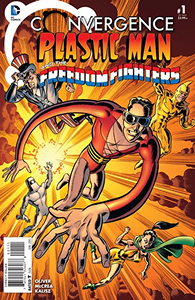 Convergence: Plastic Man and the Freedom Fighters #1