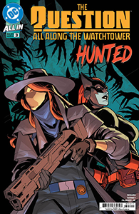 The Question: All Along The Watchtower #3